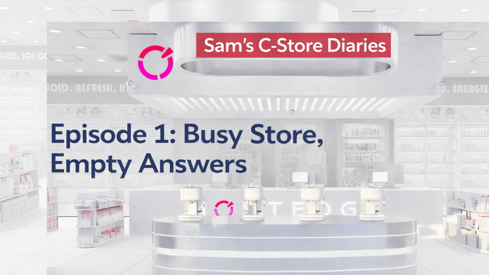 Sam’s C-Store Diaries, Episode 1 When strong sales didn’t translate into real profit clarity powered by MercuryOne.